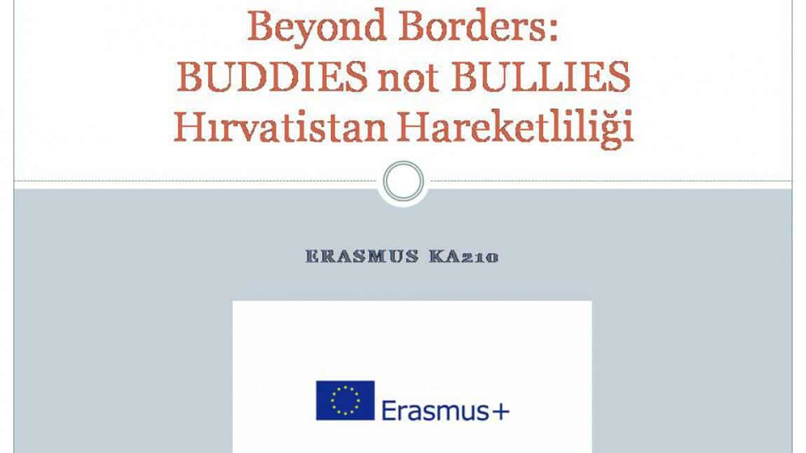 Beyond Borders: BUDDIES not BULLIES Hırvatistan Hareketliliği