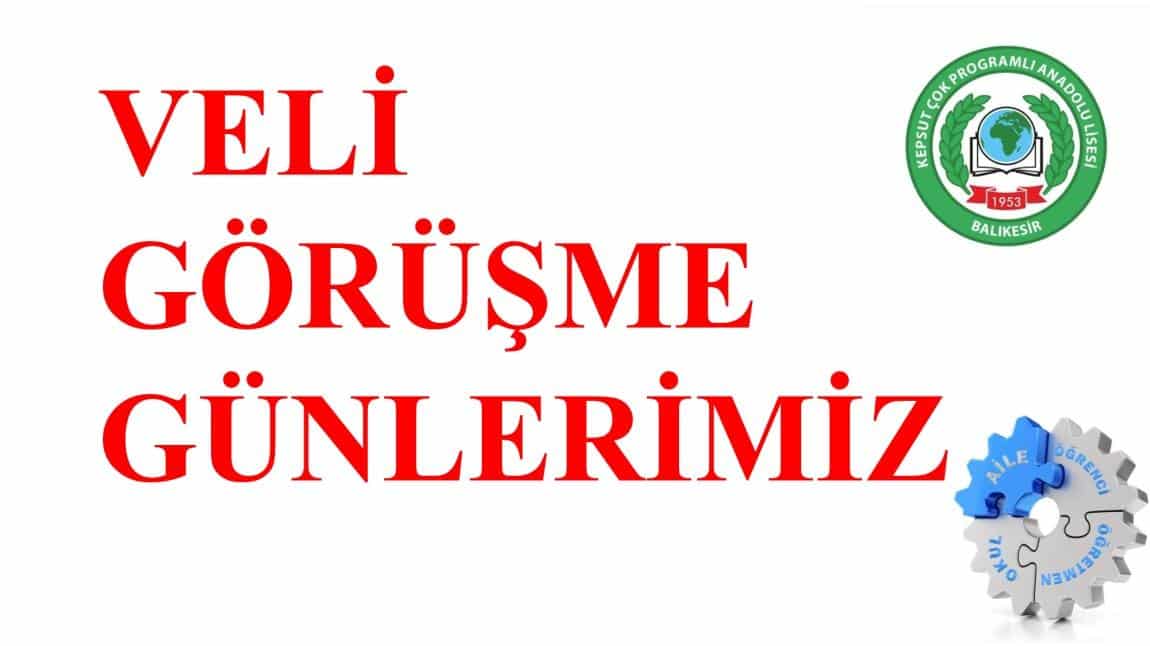 VELİ GÖRÜŞME GÜNLERİMİZ